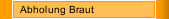 Abholung Braut